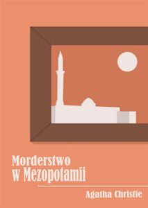 Elena_Piotrowska_Morderstwo w Mezopotamii